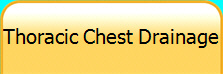 Thoracic Chest Drainage