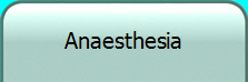 Anaesthesia